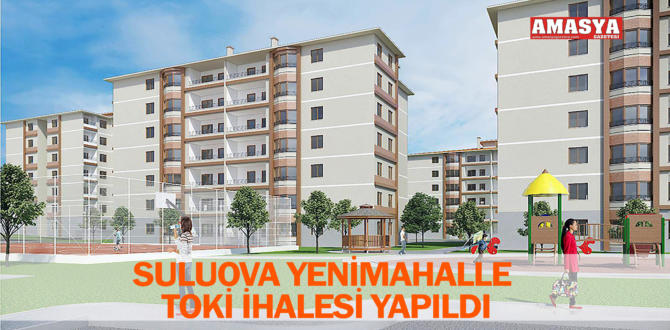 SULUOVA YENİMAHALLE TOKİ İHALESİ YAPILDI