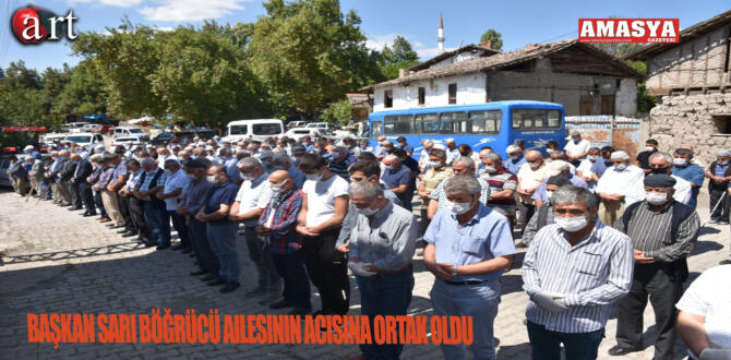 Başkan Sarı Böğrücü Ailesinin Acısına Ortak Oldu