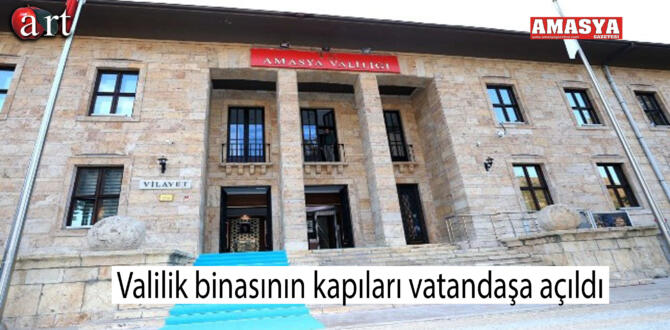 Valilik binasının kapıları vatandaşa açıldı